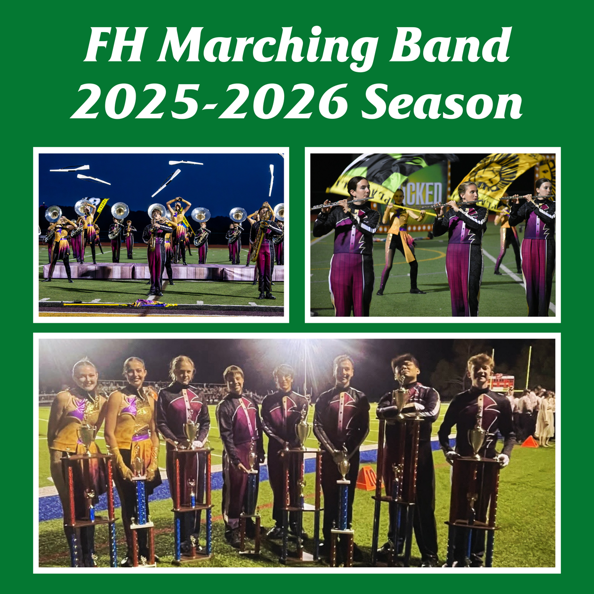 green graphic that says "FH Marching Band 2025-2026 Season" with photos of student performers